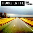 tracks on fire